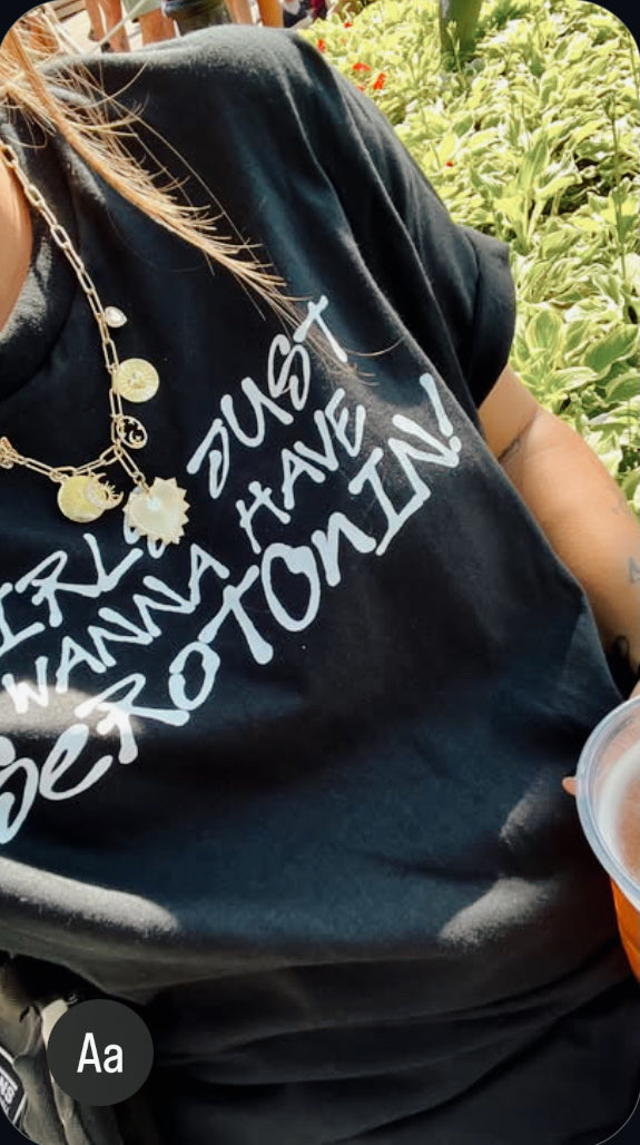 Girls Wanna Have Serotonin Tee - GASCO Original