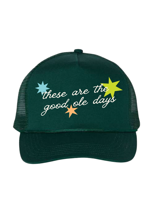 Good Ole Days Trucker Hat