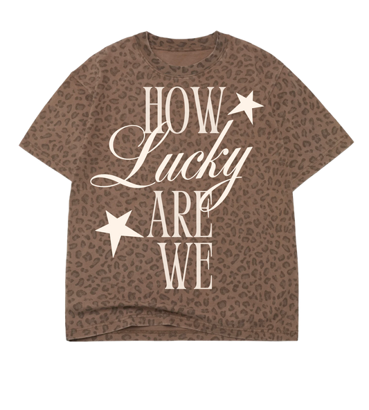 How Lucky Are We Oversized Tee - GASCO Original