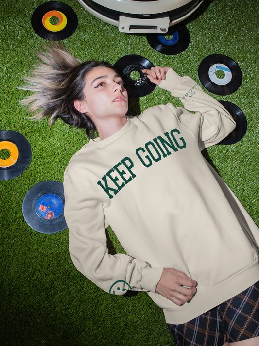 Keep Going Sweatshirt- GASCO Original