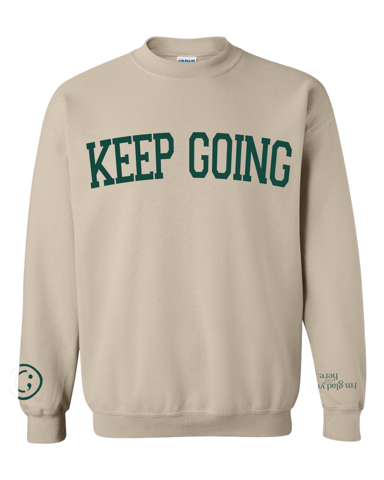 Keep Going Sweatshirt- GASCO Original